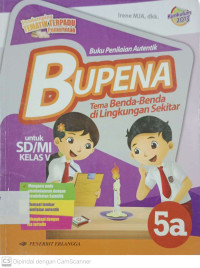 BUPENA: Buku Penilaian Tema Benda-benda di Lingkungan Sekitar Jilid 5A untuk SD/MI Kelas 5