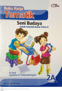 Buku Kerja Tematik: Seni Budaya untuk SD Kelas 2a Semester 1