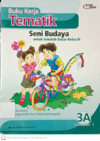 Buku Kerja Tematik: Seni Budaya untuk SD Kelas 3a Semester 1