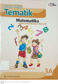 Buku Kerja Tematik: Matematika untuk SD Kelas 3a Semester 1