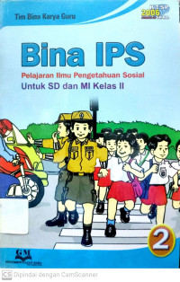 Bina IPS : Pelajaran Ilmu Pengetahuan Sosial untuk SD dan MI Kelas 2