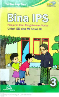 Bina IPS : Pelajaran Ilmu Pengetahuan Sosial untuk SD dan MI Kelas 3