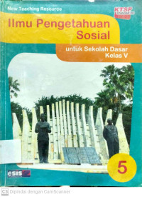 Ilmu Pengetahuan Sosial : untuk Sekolah Dasar Kelas 5