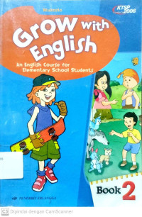 Grow with English : An English Course for Elementary School Students (Books 2)