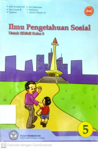 Ilmu Pengetahuan Sosial : untuk SD/MI Kelas 5