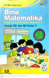 Bina Matematika : Pelajaran Berhitung dan Matematika untuk SD dan MI Kelas V