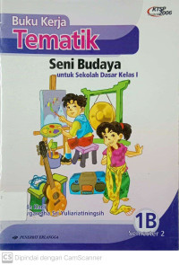 Buku Kerja Tematik: Seni Budaya untuk SD Kelas 1b Semester 1