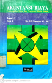 Akuntansi Biaya : Pengumpulan Biaya dan Penentuan Harga Pokok (Buku 1 Edisi 2)