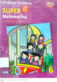 Super Matematika : untuk SD Kelas 6