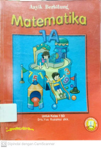 Asyik Berhitung Matematika 1A : untuk Kelas 1 SD