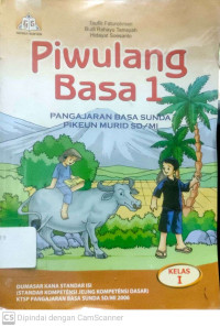 Piwulang Basa 1 : Pangajaran Basa Sunda Pikeun Murid SD/MI