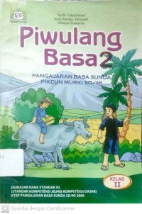 Piwulang Basa 2 : Pangajaran Basa Sunda Pikeun Murid SD/MI