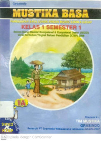 Mustika Basa : Pengajaran Basa Sunda Pikeun Murid Sakola Dasar Kelas 1 Semester 1