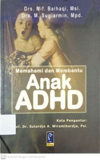 Memahami dan Membantu Anak ADHD