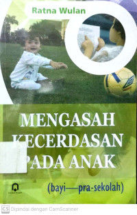 Mengasah Kecerdasan Pada Anak (Bayi---pra-sekolah)