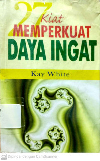 27 Kiat Memperkuat Daya Ingat