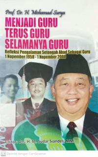 Menjadi Guru, Terus Guru, Selamanya Guru