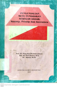 Pengendalian Mutu Pendidikan Sekolah Dasar : Konsep, Prinsip dan Instrumen