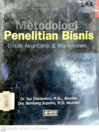 Metodologi Penelitian Bisnis : untuk Akuntansi & Manajemen