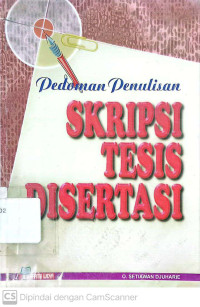 Pedoman Penulisan Skripsi, Tesis, Disertasi