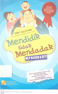 Mendidik Tidak Mendadak: NLP Based dan EFT