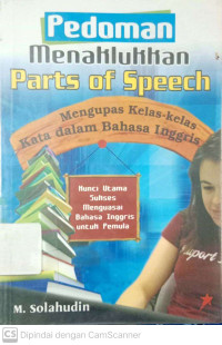 Pedoman Menaklukkan Parts of Speech: Mengupas Kelas-Kelas Kata dalam Bahasa Inggris