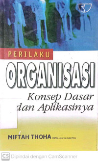 Perilaku Organisasi Konsep Dasar dan Aplikasinya