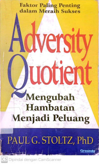 Adversity Quotient : Mengubah Hambatan Menjadi Peluang