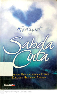 Sabda Cinta : Seperti Berlalunya Debu dalam Helaan Angin