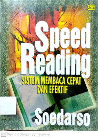 Speed Reading : Sistem Membaca Cepat Dan Efektif