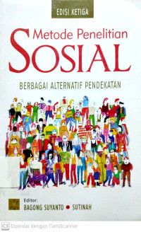 Metode Penelitian Sosial : Berbagai Alternatif Pendekatan