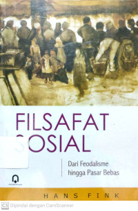 Filsafat Sosial : Dari Feodalisme Hingga Pasar Bebas