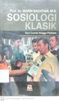 Sosiologi Klasik : dari Comte hingga Parsons