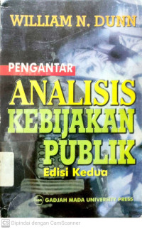 Pengantar Analisi Kebijakan Publik (Edisi Kedua)