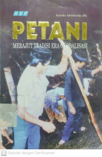 Petani : Merajut Tradisi Era Globalisasi