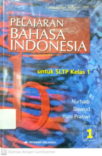 Pelajaran Bahasa Indonesia : Untuk SLTP kelas 1