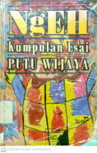 Ngeh : Kumpulan Esai Putu Wijaya