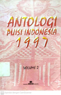 Antologi Puisi Indonesia 1997 (Volume 2)