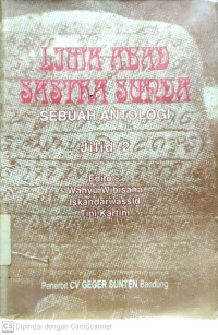 Lima Abad Sastra Sunda : Sebuah Antologi (Jilid 2)