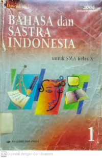 Bahasa dan Sastra Indonesia : untuk SMA Kelas X