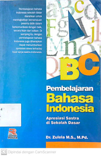 Pembelajaran Bahasa  Indonesia: Apresiasi Sastra di Sekolah Dasar