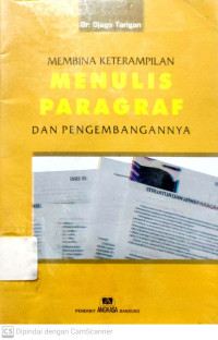 Membina Keterampilan Menulis Paragraf Dan Pengembangannya