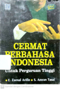 Cermat Berbahasa Indonesia : Untuk Perguruan Tinggi