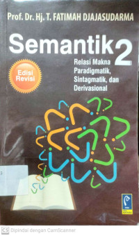 Semantik 2 : Relasi makna Paradigmatik, Sintagmatik dan Derivasional