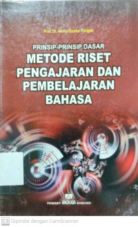 Prinsip-prinsip Dasar Metode Riset Dan Pengajaran Dan Pembelajaran Bahasa