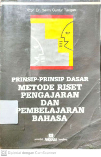 Prinsip-prinsip Dasar Metode Riset Dan Pengajaran Dan Pembelajaran Bahasa