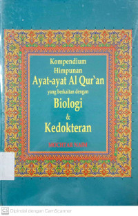 Kompendium Himpunan: Ayat-ayat Al_Quran yang berkaitan dengan Biologi dan Kedokteran