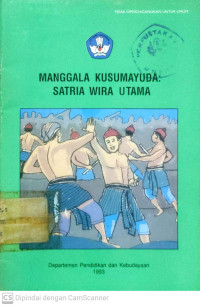 Manggala Kusumayuda Ksatria Wira Utama