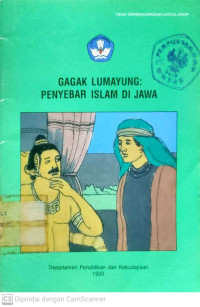 Gagak Lumayung : Penyebar Islam di Jawa