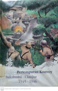 Pertempuran Konvoy Sukabumi - Cianjur 1945-1946